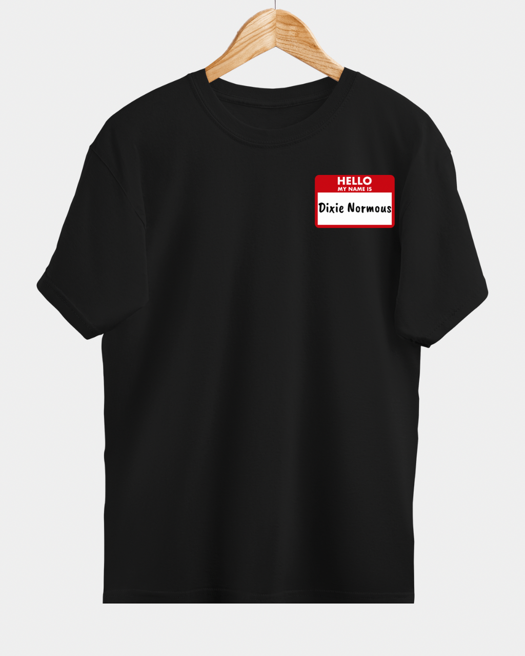 “Hello my name is” T Shirt