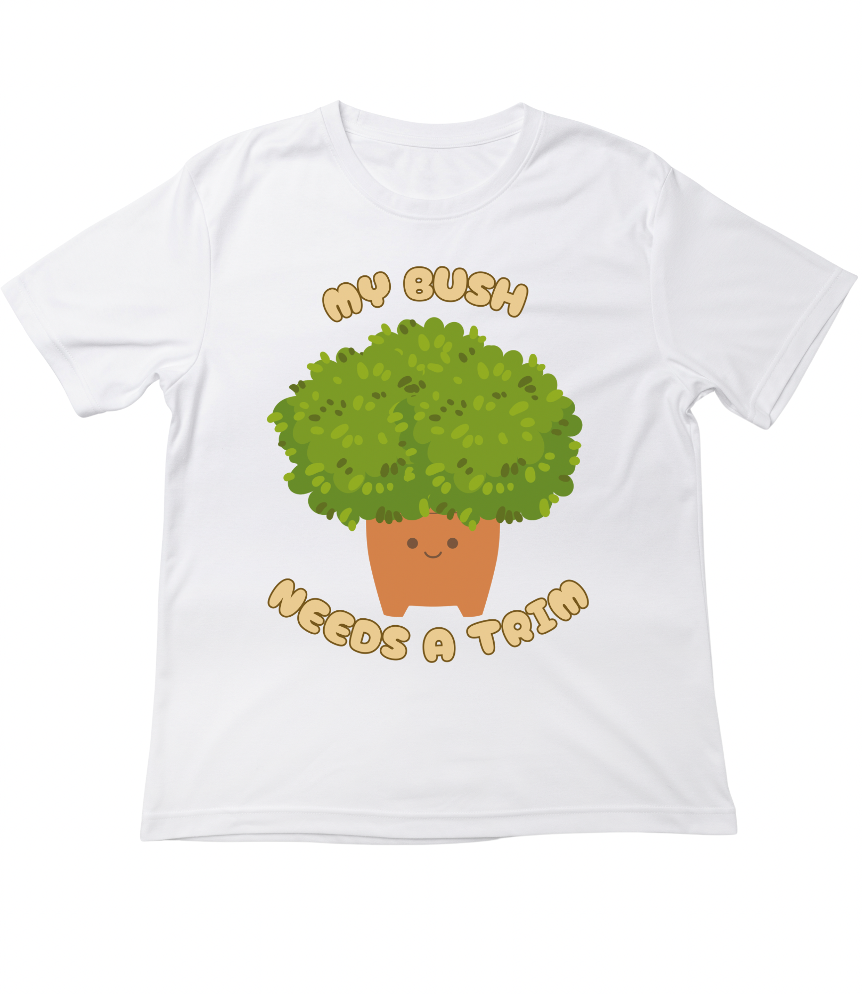 My Bush Needs A Trim T Shirt